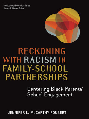 cover image of Reckoning With Racism in Family-School Partnerships